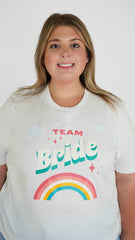 'TEAM BRIDE' Rainbow T-Shirt