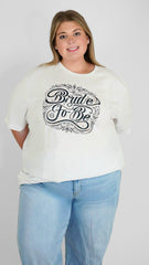 "BRIDE TO BE" Scroll T-Shirt